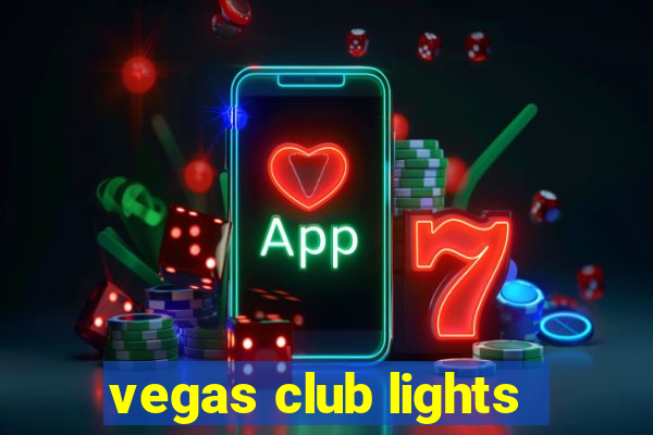 vegas club lights