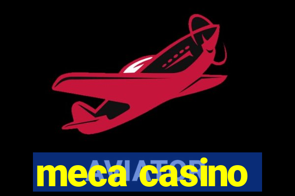 meca casino