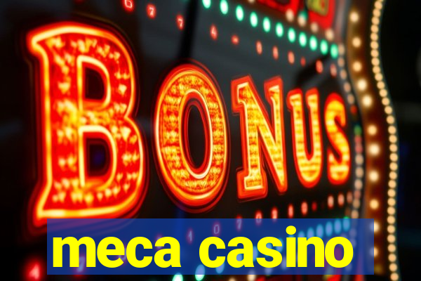 meca casino