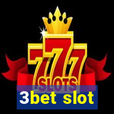 3bet slot