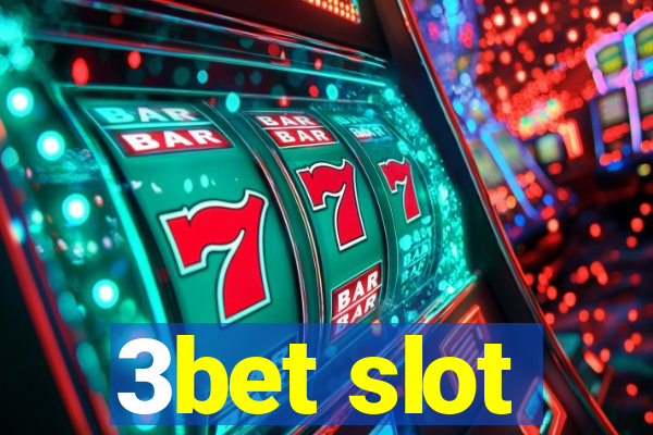 3bet slot