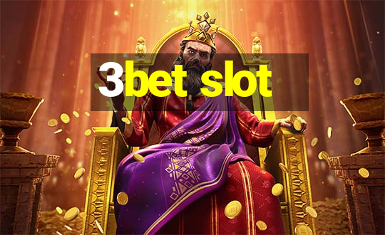 3bet slot