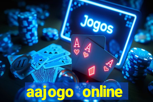 aajogo online casino jogos de