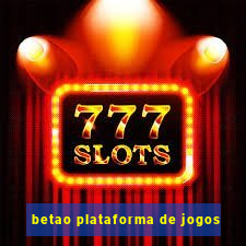 betao plataforma de jogos