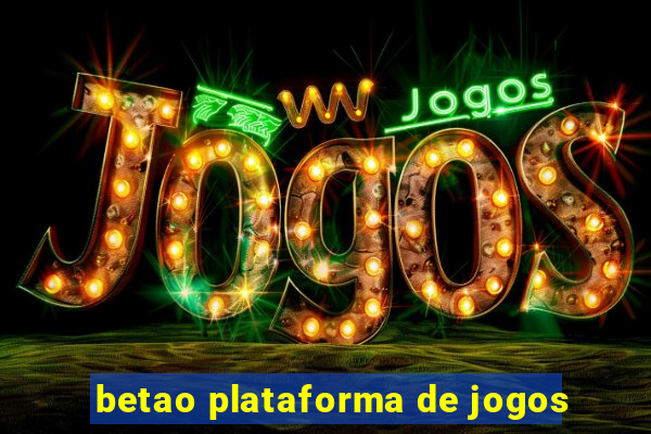 betao plataforma de jogos