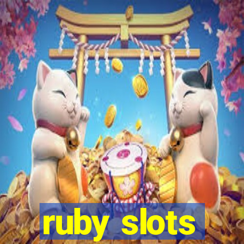 ruby slots