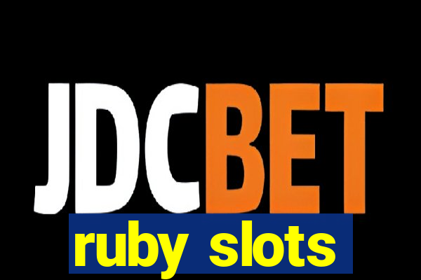 ruby slots