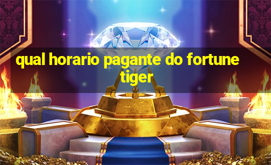 qual horario pagante do fortune tiger