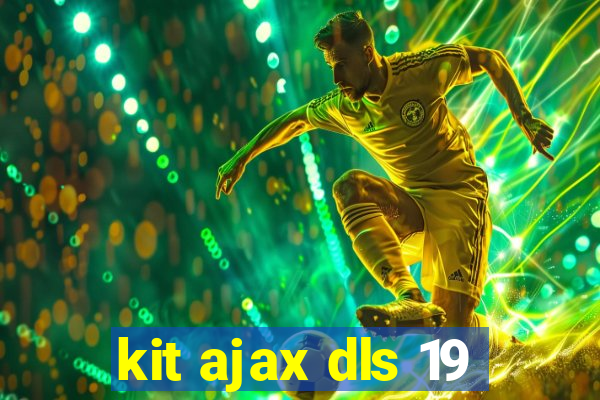 kit ajax dls 19