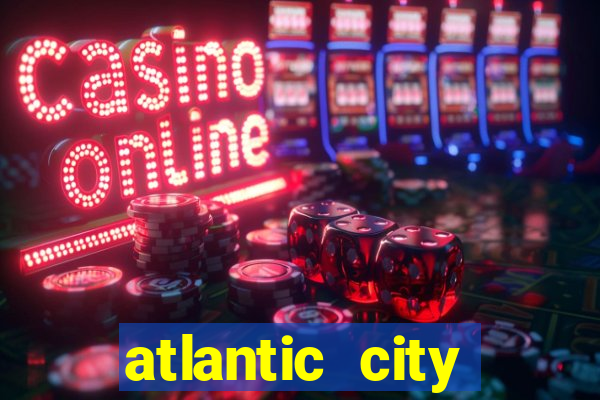 atlantic city casino resorts