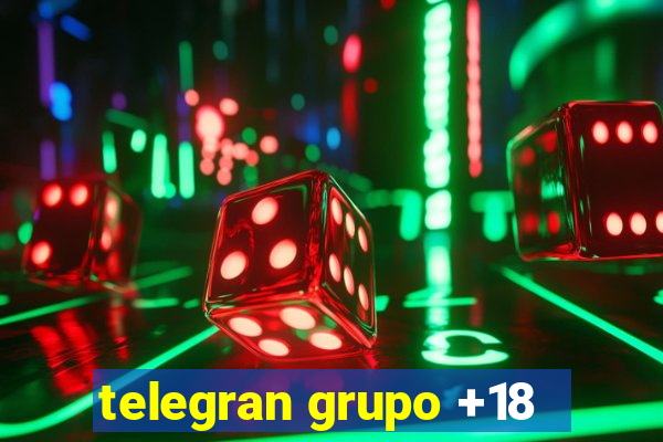 telegran grupo +18