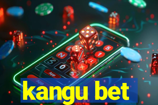 kangu bet