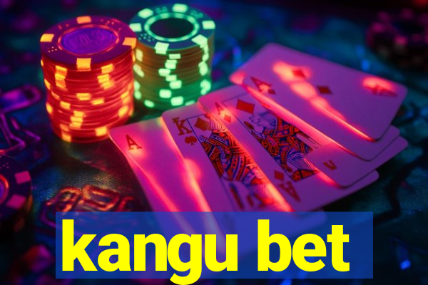 kangu bet