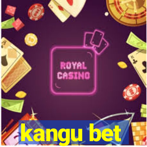 kangu bet