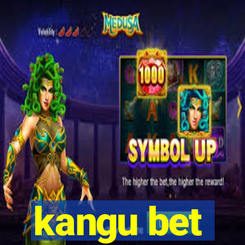 kangu bet