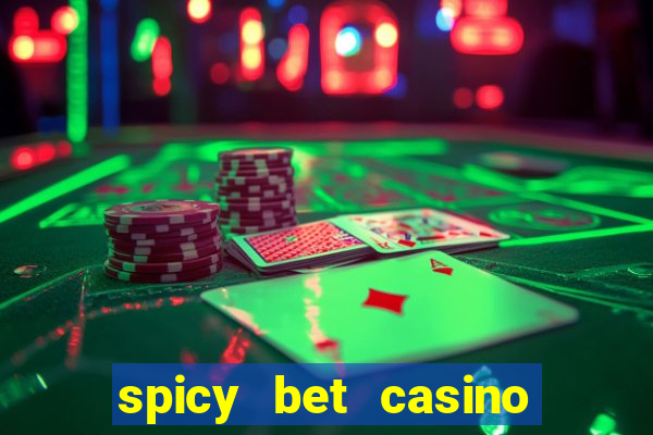 spicy bet casino paga mesmo