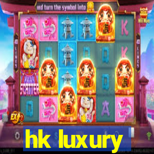 hk luxury