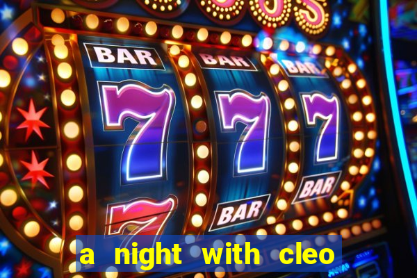 a night with cleo slot jackpot