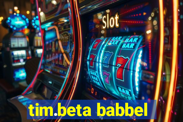 tim.beta babbel