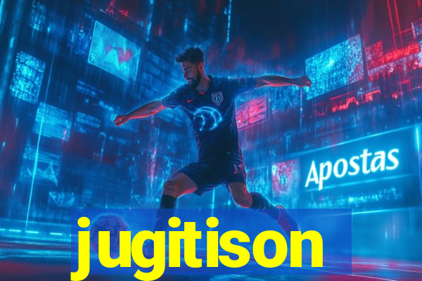 jugitison