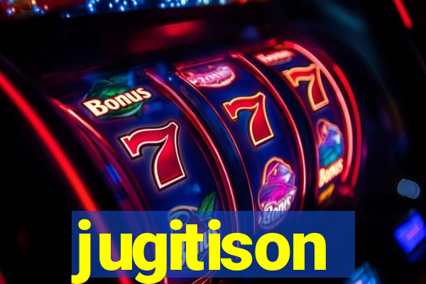 jugitison