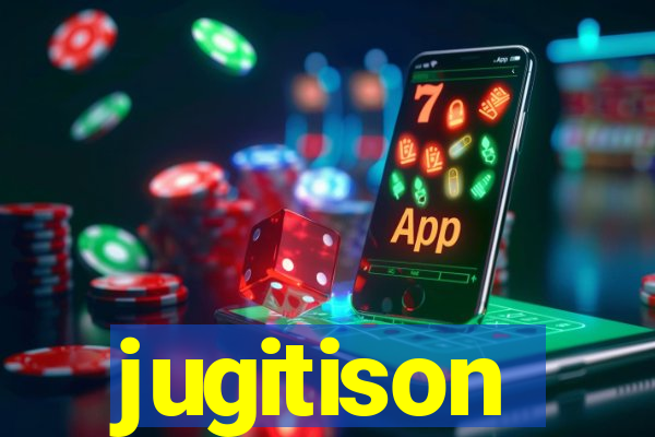 jugitison