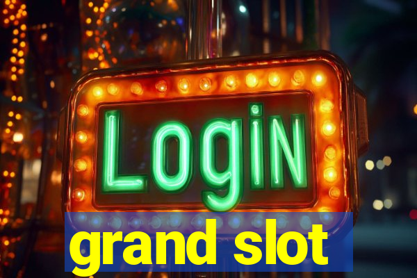 grand slot