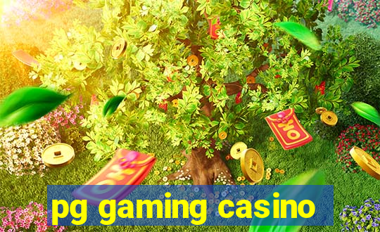 pg gaming casino