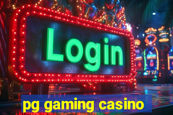 pg gaming casino