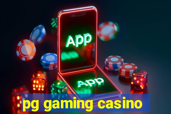 pg gaming casino