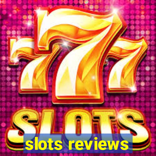 slots reviews