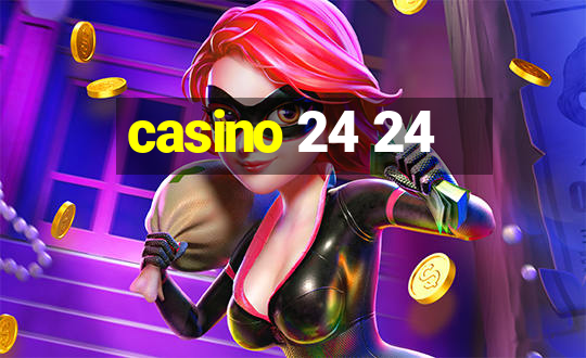 casino 24 24