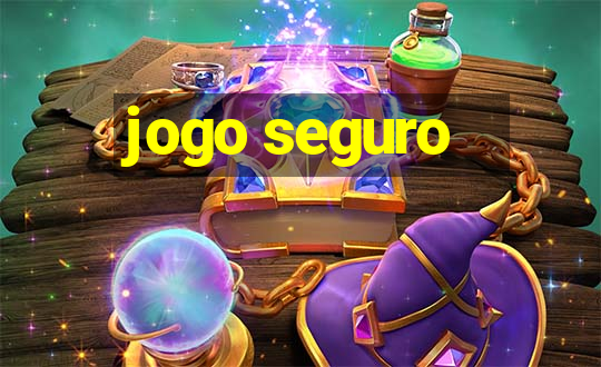 jogo seguro