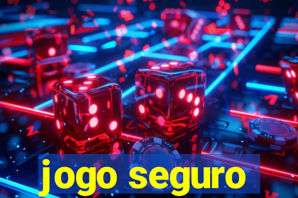 jogo seguro