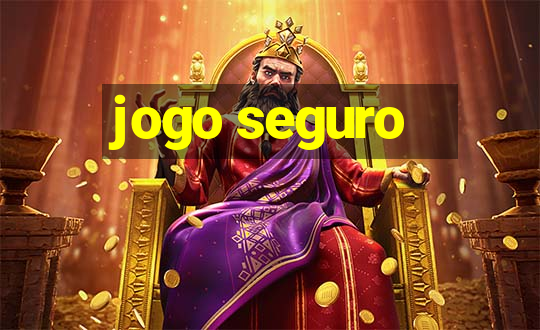 jogo seguro