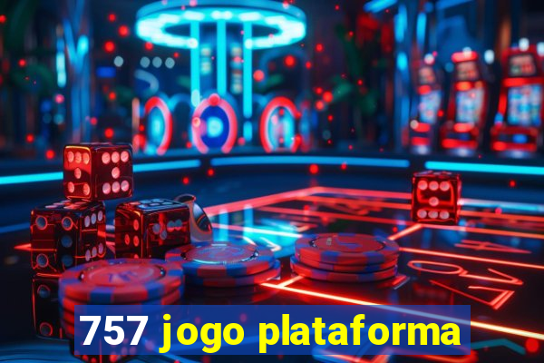 757 jogo plataforma