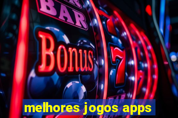 melhores jogos apps