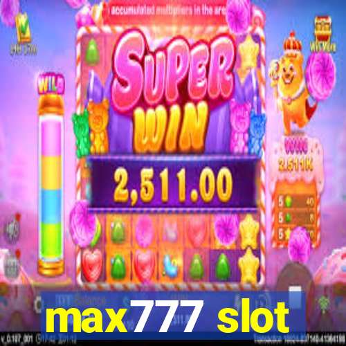 max777 slot