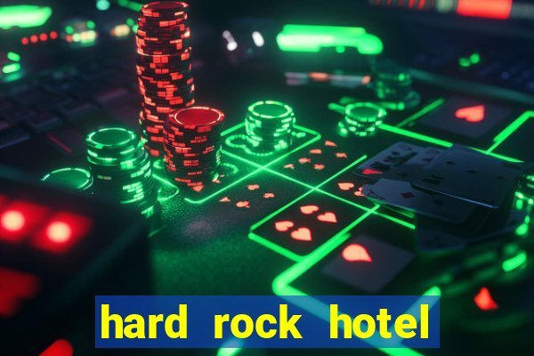 hard rock hotel and casino in hollywood florida