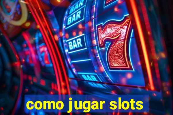 como jugar slots