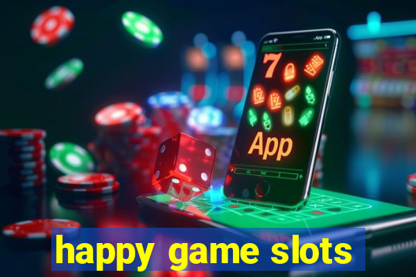 happy game slots