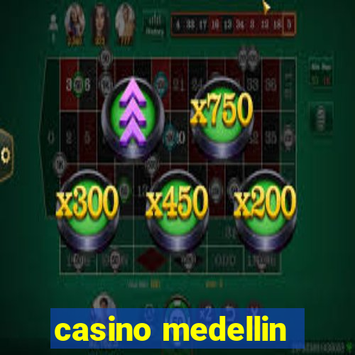 casino medellin