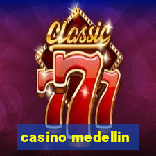 casino medellin