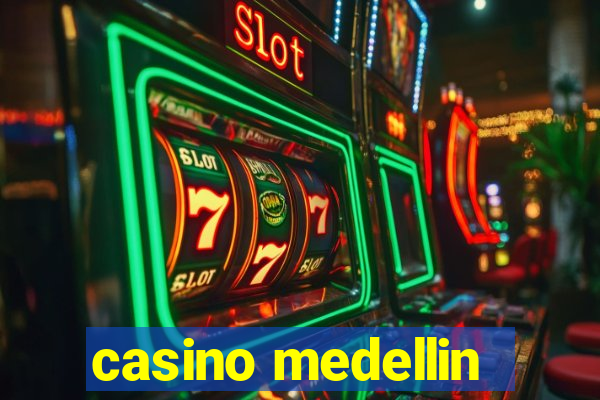 casino medellin