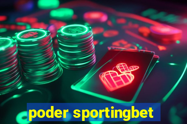 poder sportingbet