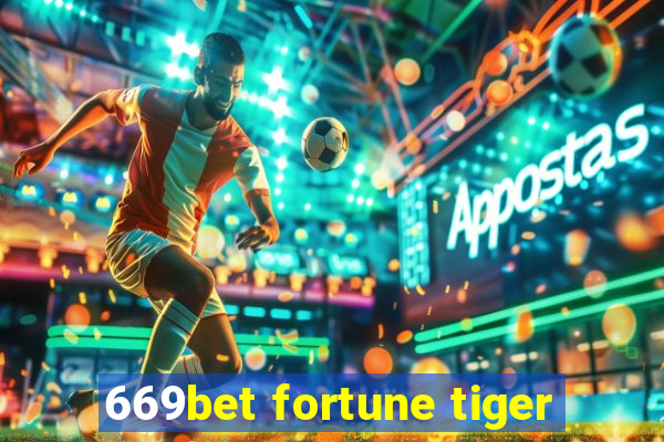 669bet fortune tiger