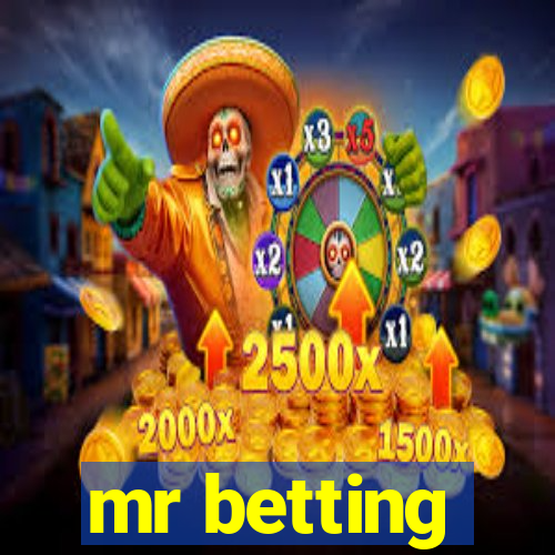 mr betting