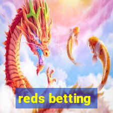 reds betting