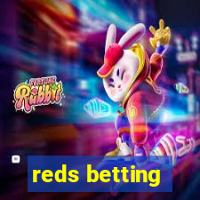 reds betting