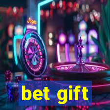 bet gift